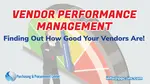 Discover effective vendor performance management strategies to boost efficiency, reduce costs, and enhance supplier relationships with key KPIs. 