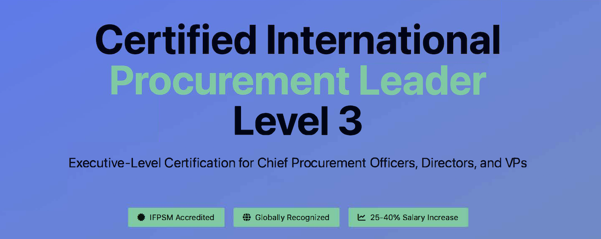 CIPL is the top-level procurement certification for senior leaders, equipping you to drive strategy, innovation, and enterprise-wide impact.
