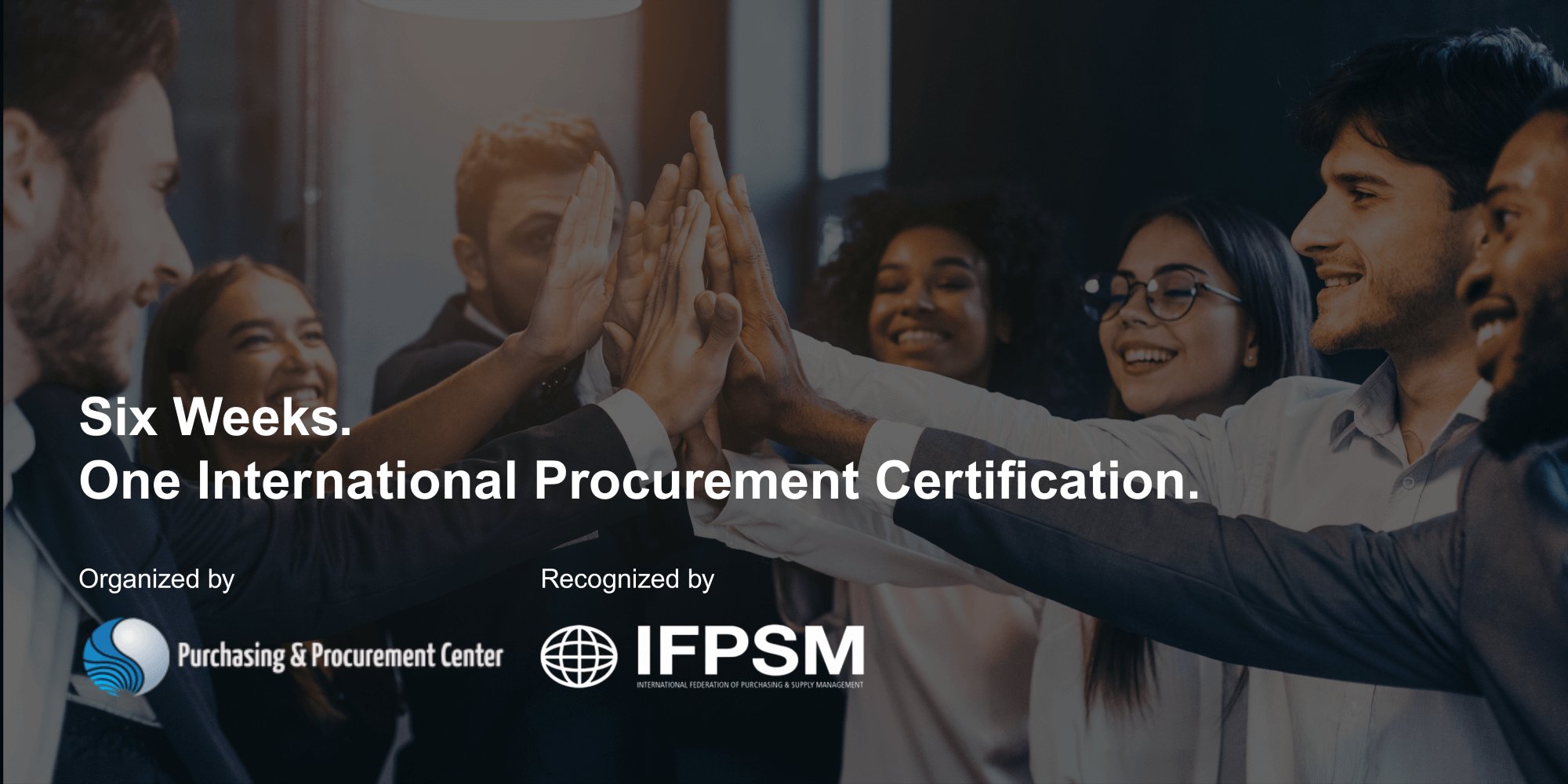 A globally recognized certification program accredited by the IFPSM for aspiring procurement professionals worldwide.