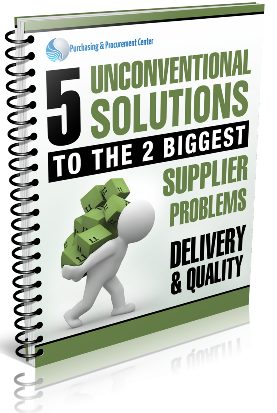 5 Unconventional Solutions to the 2 Biggest Supplier Problems: Delivery & Quality